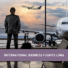 Offset Long International Business Flights
